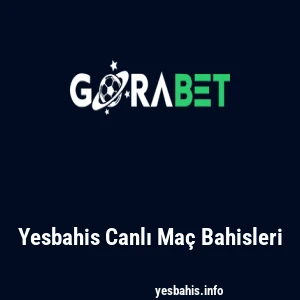 Yesbahis Canlı Maç Bahisleri
