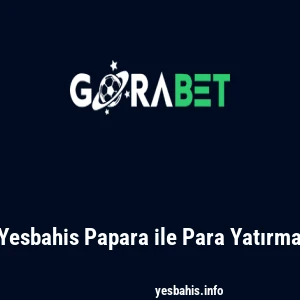 Yesbahis Papara ile Para Yatırma