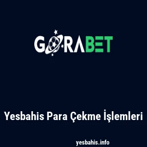 Yesbahis Para Çekme İşlemleri
