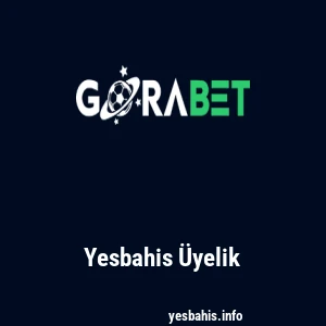 Yesbahis Üyelik